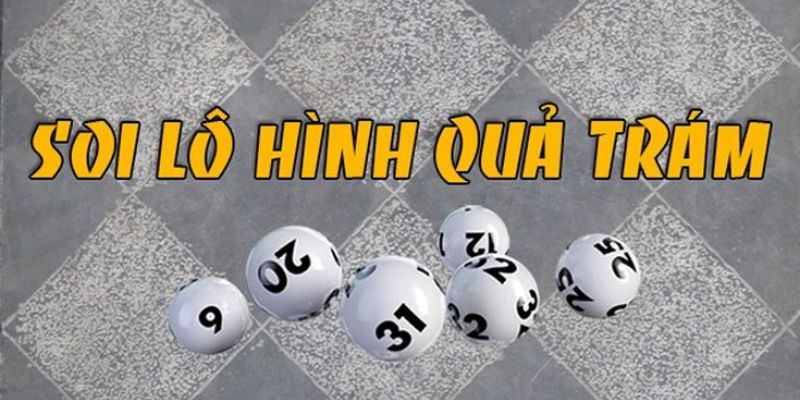  Cầu Lô Hình Quả Trám
